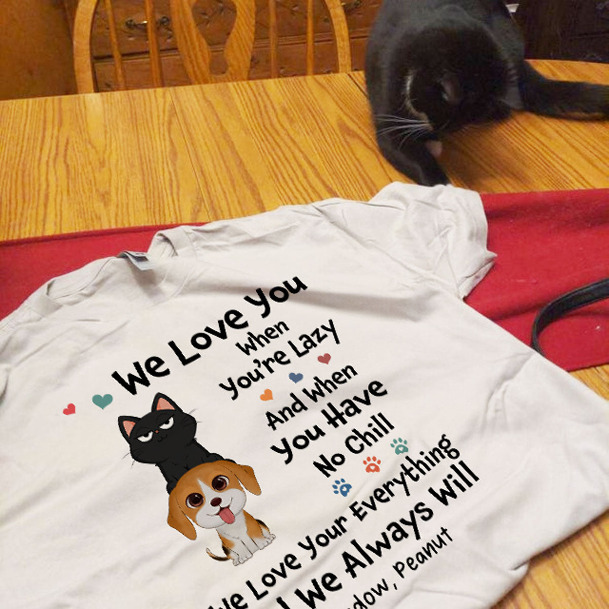 We Love You When You‘re Lazy We Love Your Everything Gift For Dog Cat Lover Personalized Shirt