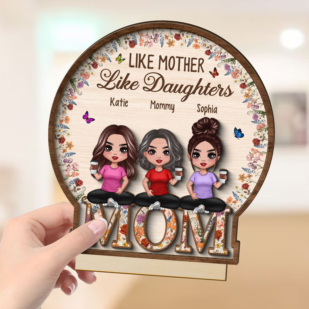 Like Mother Like Daughter Vintage Flowers Word Personalized 2-Layer Standing Wooden Plaque
