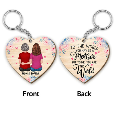 You Are The World Mother And Daughter Heart Shape Personalized Wooden Keychain