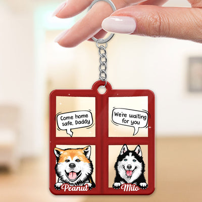 Come Home Safe Mommy Daddy Peeking Dog Personalized Acrylic Keychain