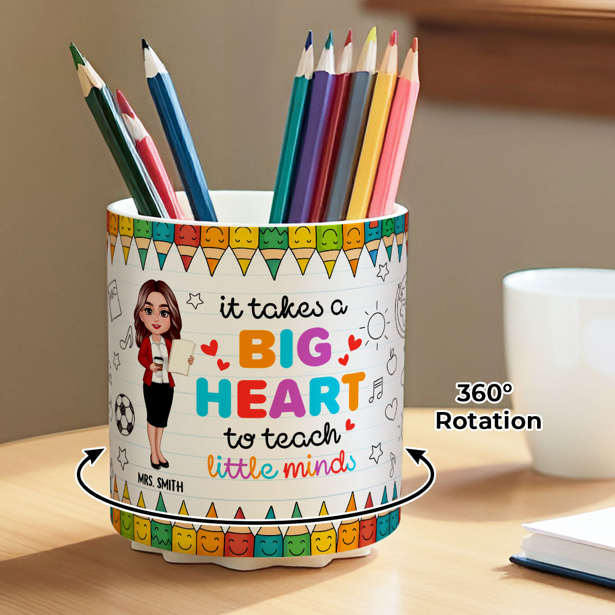 It Takes a Big Heart to Shape Little Mind Doodle Pattern Personalized Rotating Pen Holder, Teacher Appreciation Gift, Back To School Gift