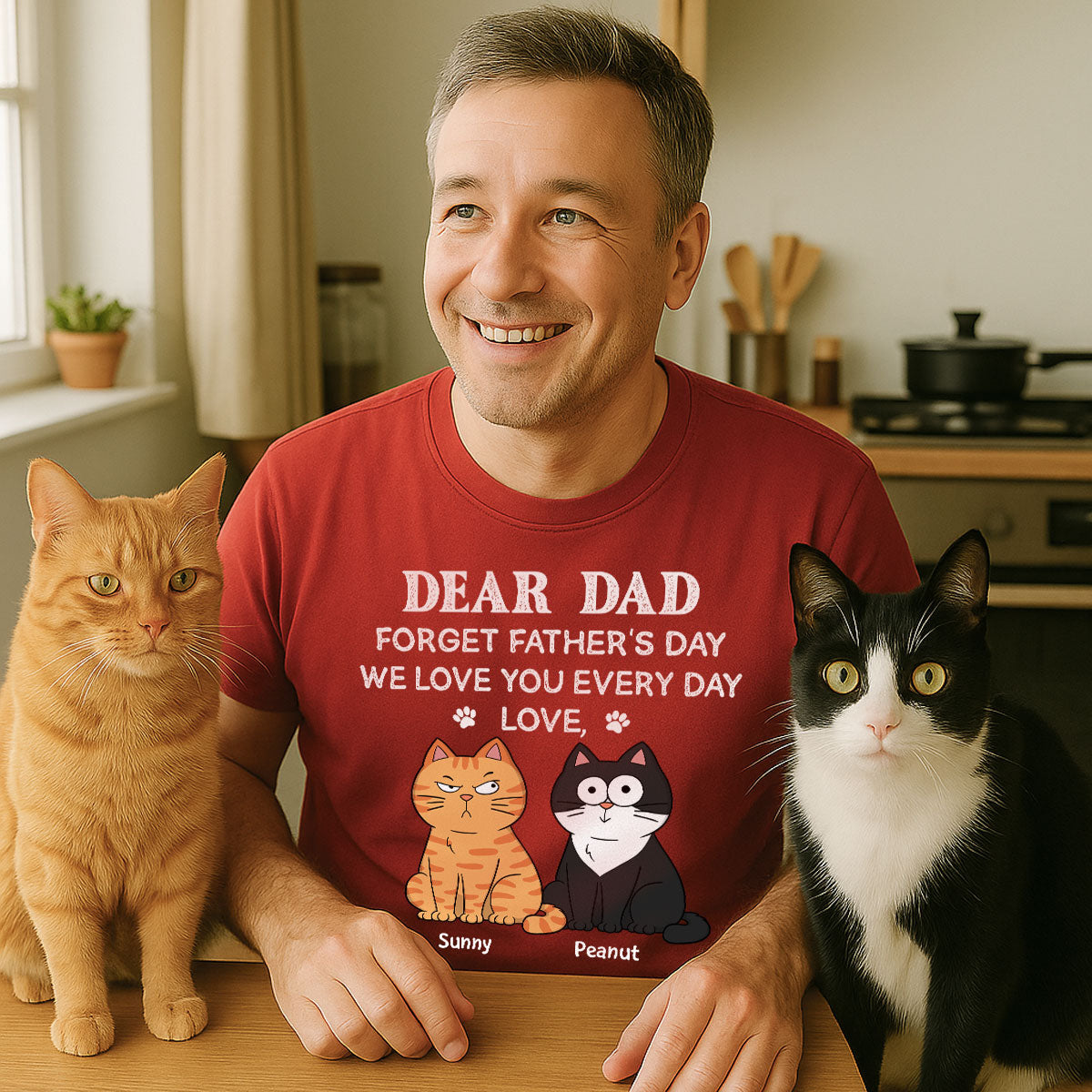 Forget Father's Day We Love You Every Day Gift For Cat Lover Personalized Shirt