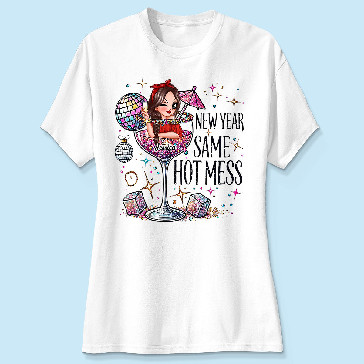 New Year Same Hot Mess, Alcohol New Year Party Adult Humor Personalized Shirt, New Year Gift for yourself
