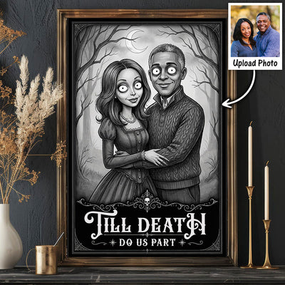 Till Death Do Us Part Custom Couple Photo - Personalized Poster - Halloween Gift, Halloween Decor For Couple