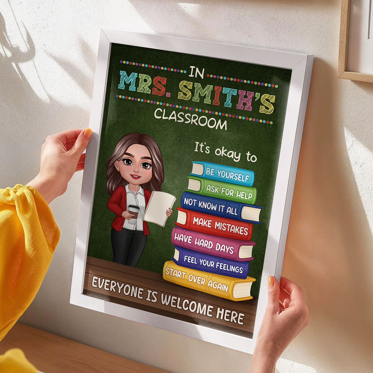 Teacher Standing By Stack Of Books In This Classroom It Is Okay To Personalized Poster, Classroom Decor