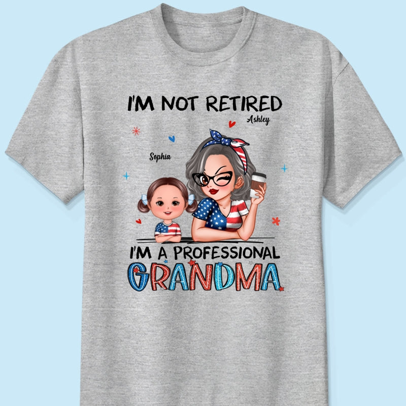 Retired Grandma Nation Flag Personalized Shirt, 4th Of July
