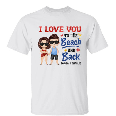 Couple Love To The Beach And Back Summer Personalized Shirt
