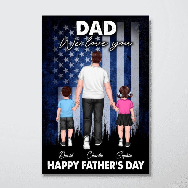 Nation Flag Dad We Love You Walking Dad And Kids Personalized Poster