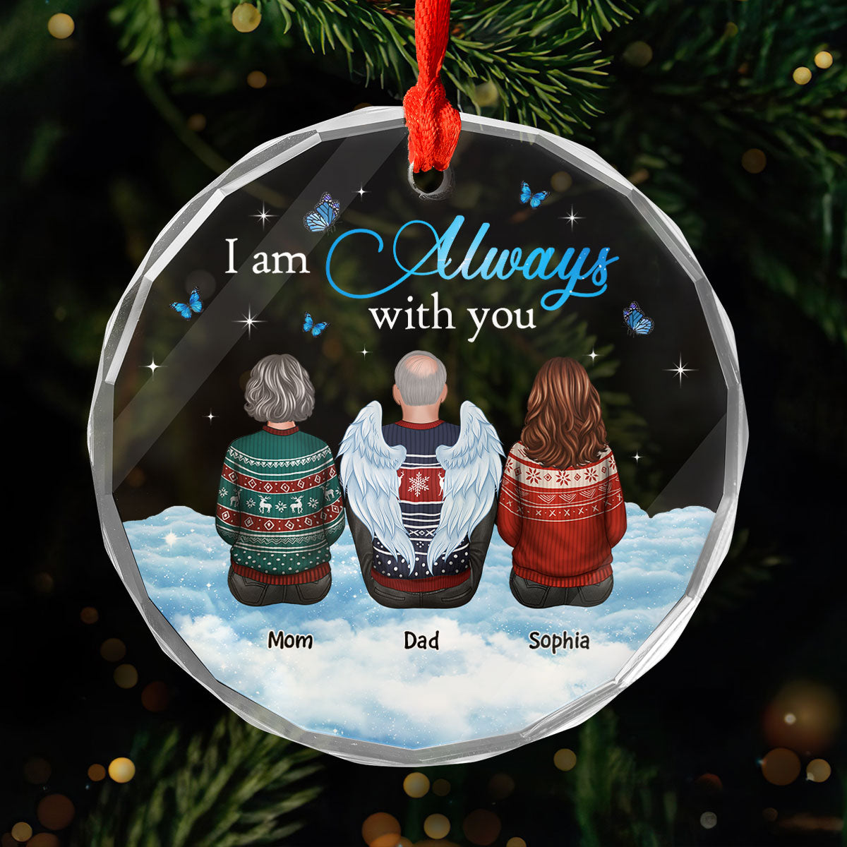 Always With You Sky Family Members Grandma Grandpa Dad Mom Kids Dogs Cats Christmas Personalized Glass Ornament, Memorial Remembrance Gift