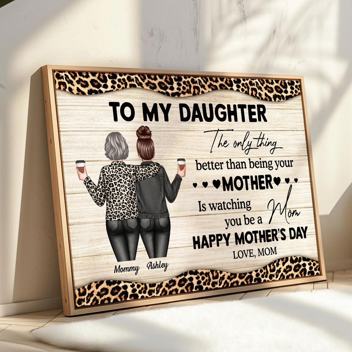 Leopard Pattern To My Daughter From Mom Happy Mother's Day Personalized Poster, Heartfelt 2025 Gift For Daughter