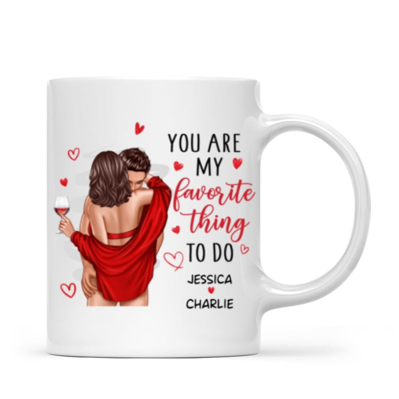 Couple Standing Kissing My Favorite Thing To Do Is You Personalized Mug