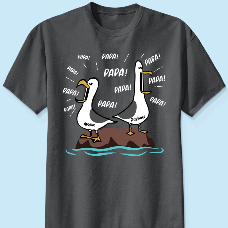 Mouettes Papa! Papa! Papa! – T-shirt Personnalisé – Cadeau Rigolo pour la Fête des Pères