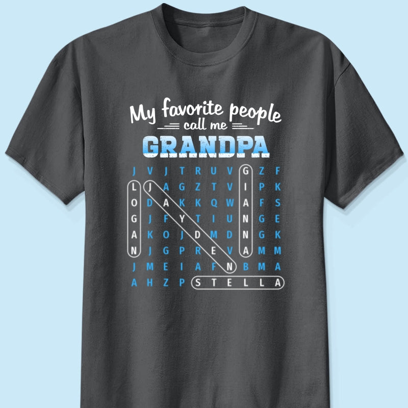 My Favorite People Call Me Grandpa Dad Word Search Puzzle - Personalized Shirt - Gift For Grandpa, Dad
