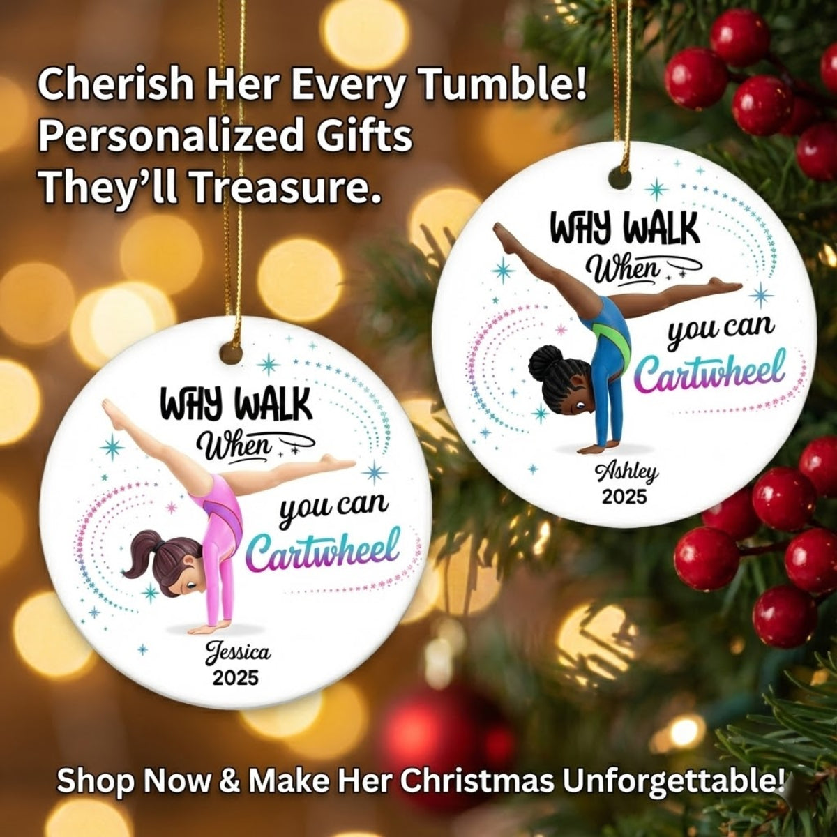Why Walk When You Can Cartwheel Gymnastic Girl - Personalized Ceramic Ornament - Gymnast Gift For Daughter, Granddaughter
