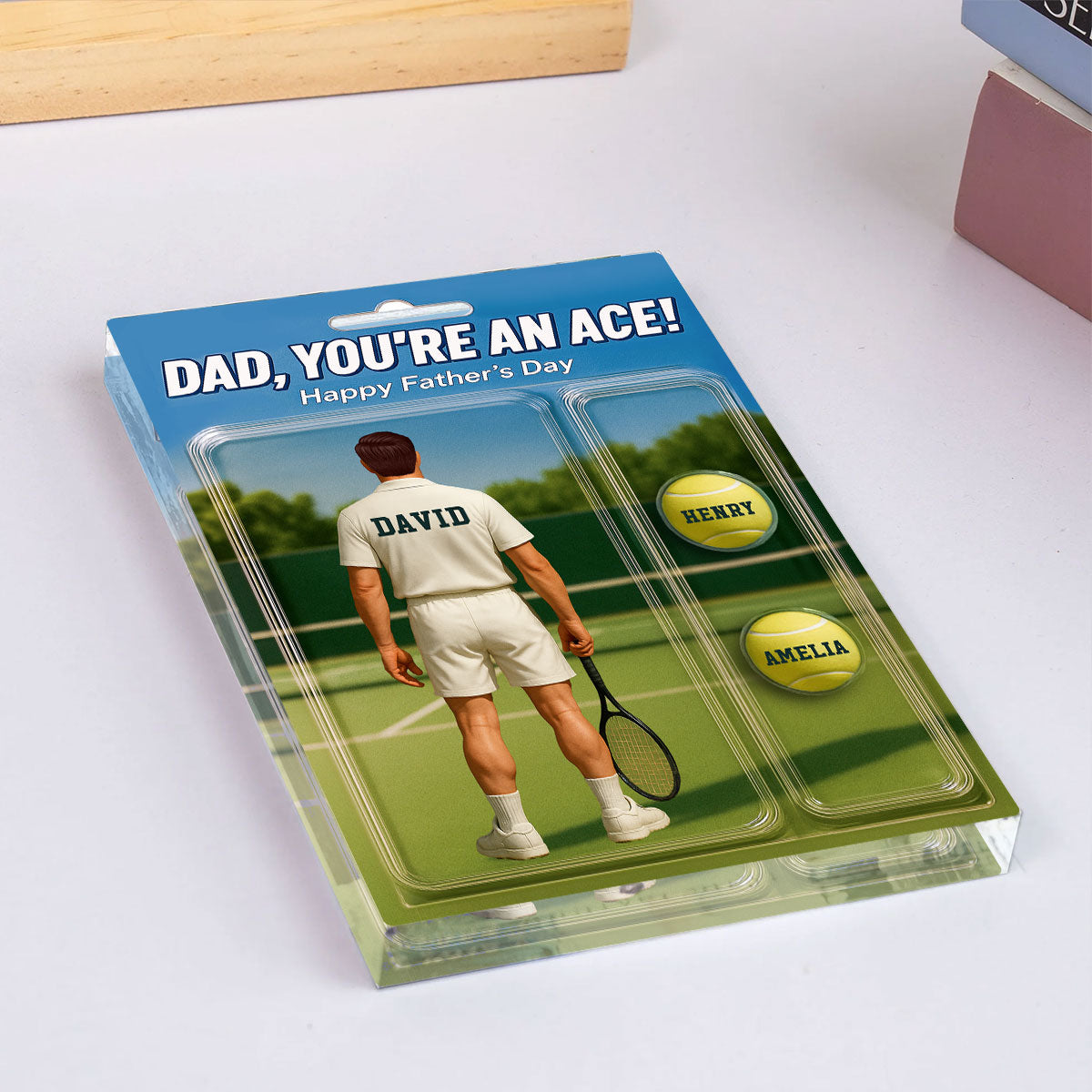 You're An Ace Tennis Dad With Kids' Names Custom Figure Personalized Acrylic Block Plaque, Father's Day Gift For Him, For Dad