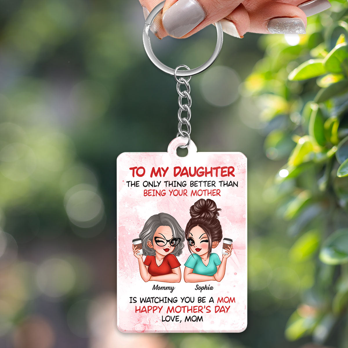 To My Daughter Happy Mother‘s Day Personalized Acrylic Keychain, Gift For Daughter