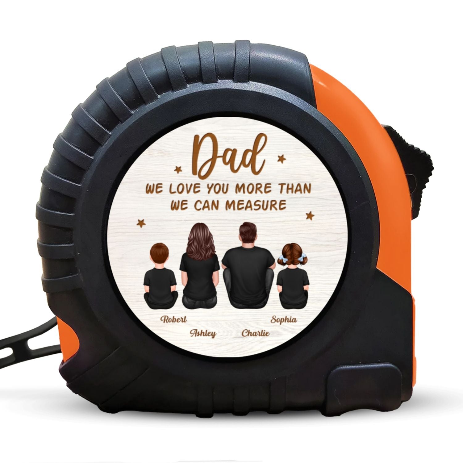 Dad We Love You More Than We Can Measure Personalized Tape Measure