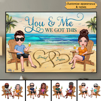 You Me We Got This Summer Doll Couple On Beach Personalized Horizontal Poster, The Perfect Personalized Anniversary Gift For Him, For Her