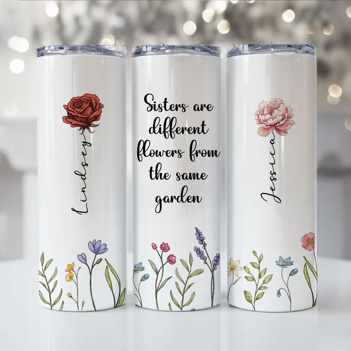 Sisters Are Different Flowers From The Same Garden Personalized Skinny Tumbler, Birthday, Christmas Gift For Sisters, Siblings, Besties