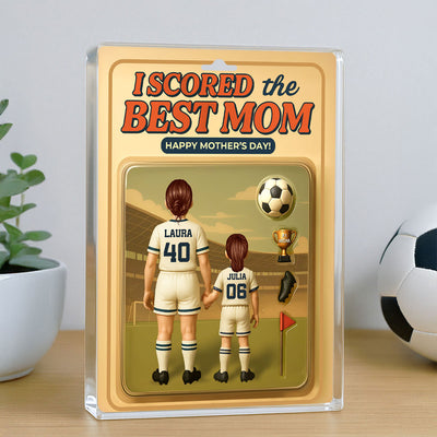 I Scored The Best Mom Soccer Custom Figure Personalized Acrylic Block Plaque, Gift for Mom, Gift for Wife