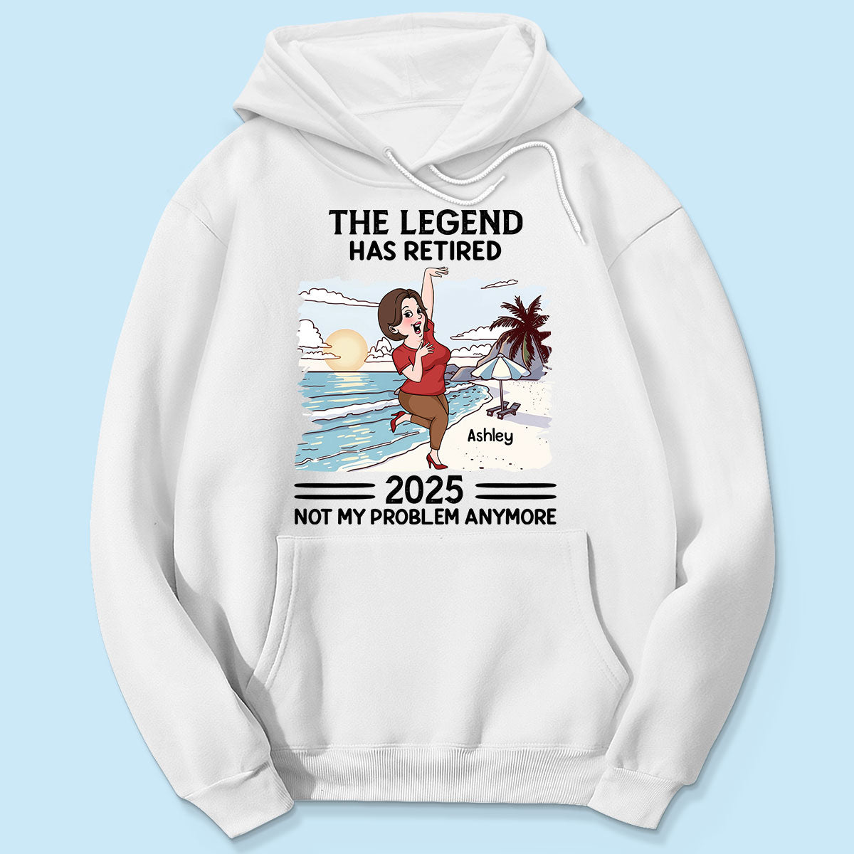 The Legend Has Retired Not My Problem Anymore Personalized Shirt, Funny Retirement Gift For Colleagues, Mom, Dad
