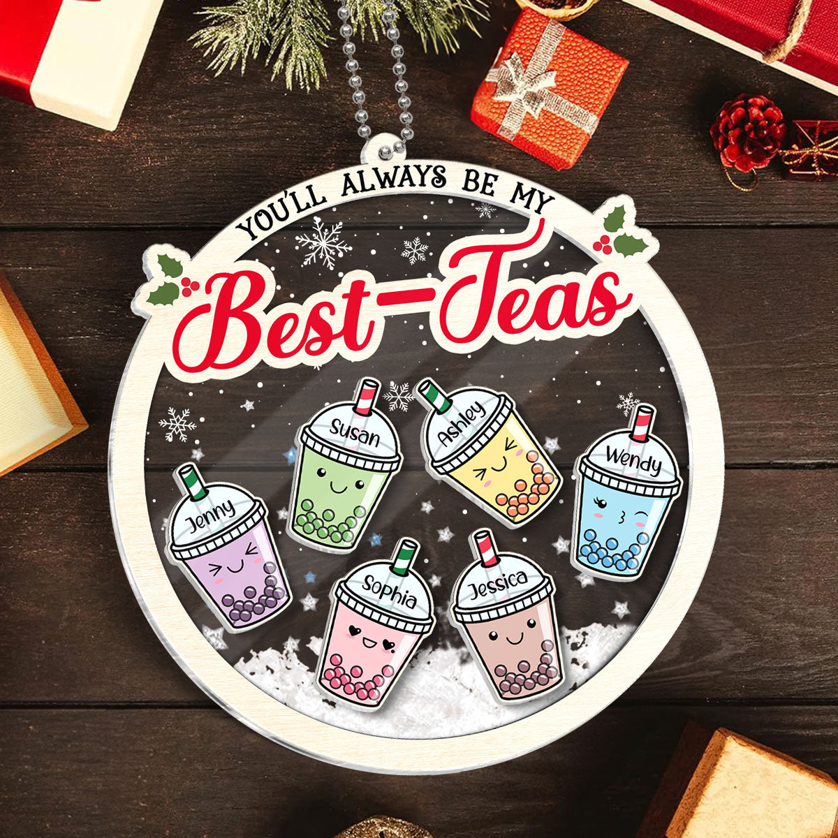 You'll Always Be My Best-Tea Personalized Shaker Ornament, Christmas Gifts For Besties, Sisters, Bubble Tea Lovers