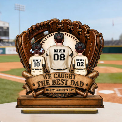 We Caught the Best Dad Fathers & Children Sitting - Personalized 2-Layered Wooden Plaque - Father's Day Gift for Husband, Dad