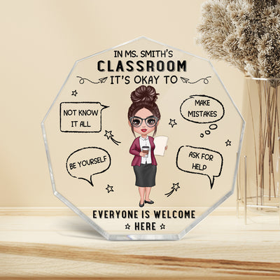 In Teacher Classroom It‘s Okay Everyone Is Welcome Here Personalized Hexagon Acrylic Plaque - Gift For Teacher - Back To School Gift