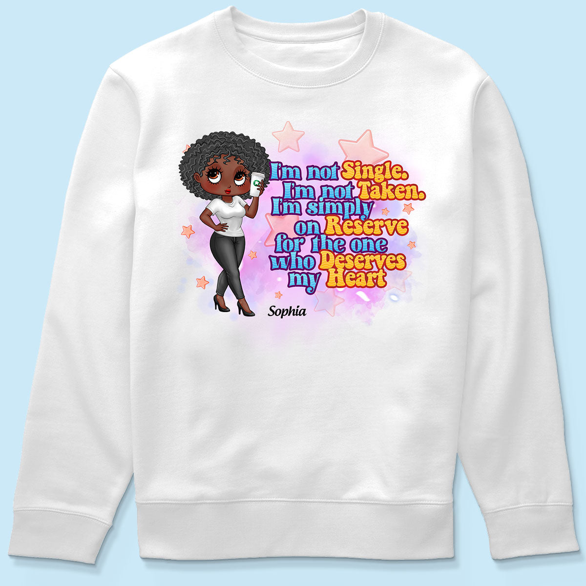 I‘m Not Single Pretty Sassy Girl Personalized Shirt