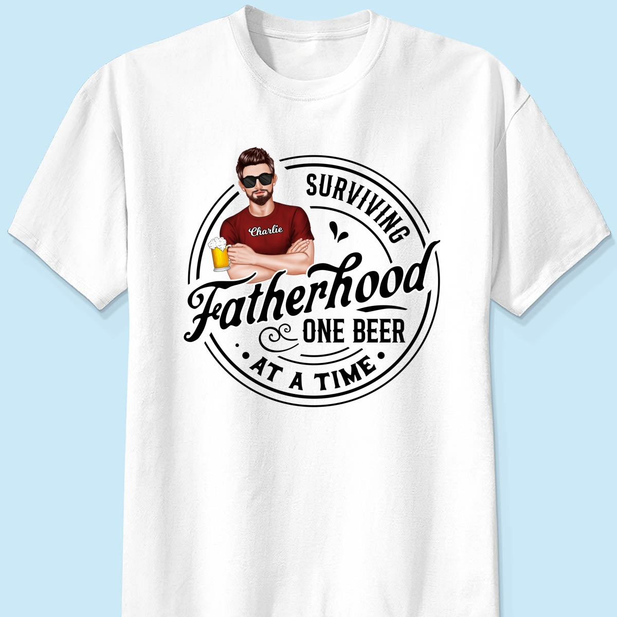 Surviving Father's Hood One Beer At A Time, Gift For Dad, Gift For Him, Personalized Shirt