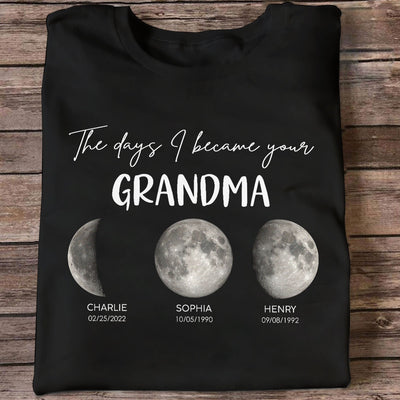 The Days I Became A Grandma Custom Grandkids Birth Moon Phase - Personalized Shirt - Mother's Day Gift For Grandma