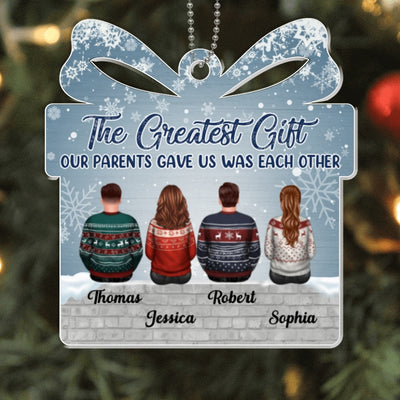 The Greatest Gift Sisters Brothers Christmas Personalized Acrylic Ornament
