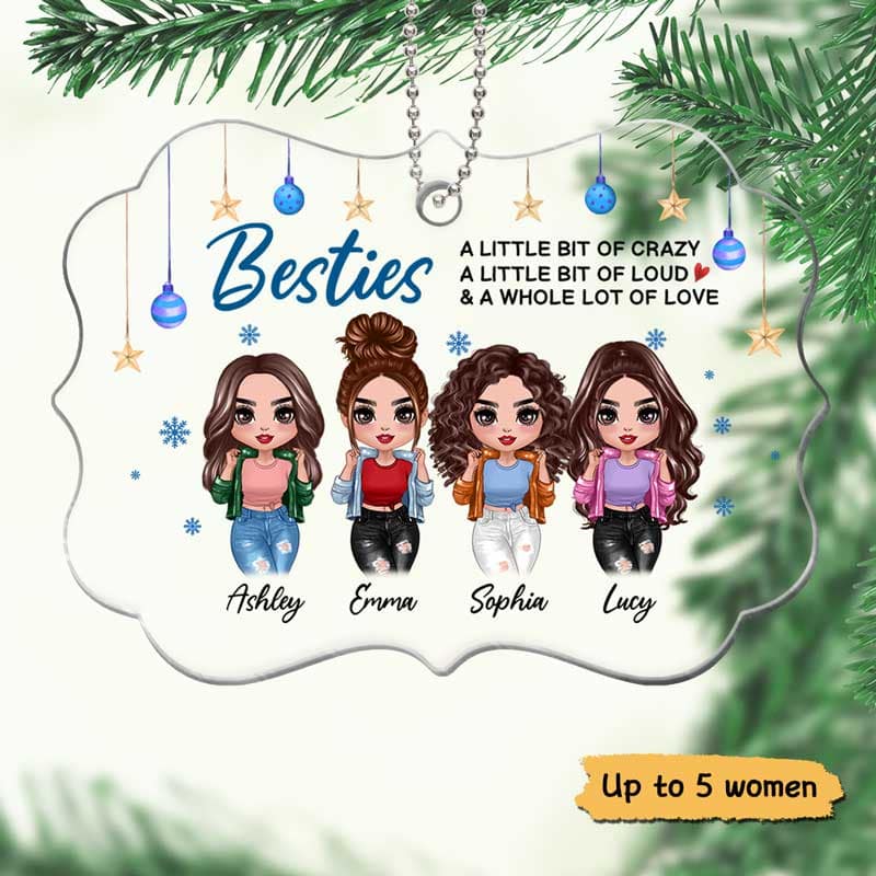 Besties Sisters Crazy Loud Love Personalized Acrylic Ornament