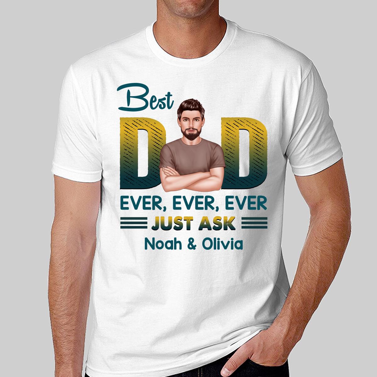 Best Dad Ever Just Ask Green Yellow Retro Personalized Shirt