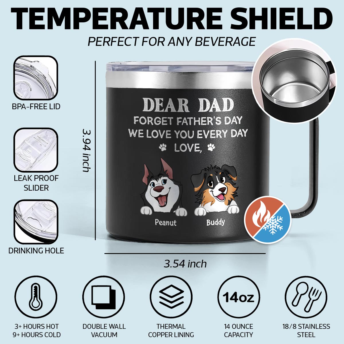 Forget Father's Day We Love You Every Day Gift For Dog Lover Personalized Stainless Steel Tumbler With Handle
