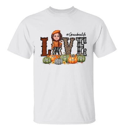 LOVE Grandma Life Fall Season Pumpkin Names Personalized Shirt