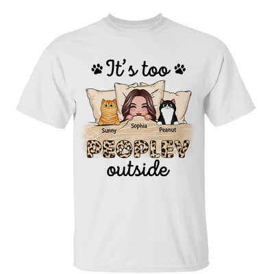 Leopard Cat Mom It‘s Too Peopley Outside Personalized Shirt