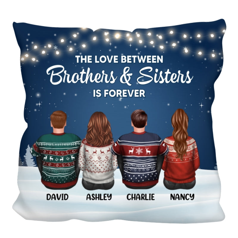 The Love Between Brothers & Sisters Is Forever Personalized Pillow (Insert Included)