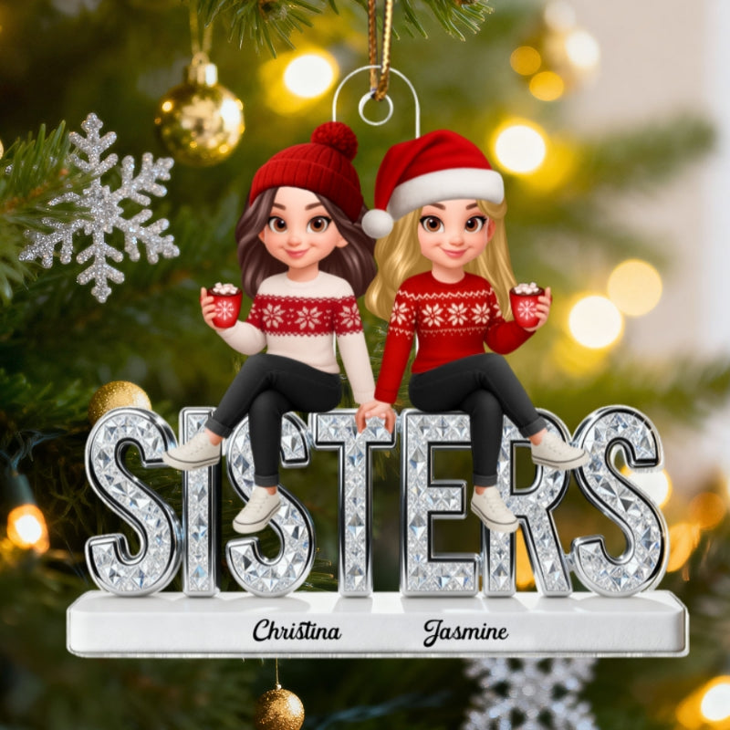 3D Shinning Effect Sisters Forever Christmas - Personalized Acrylic Ornament - Gift For Sisters