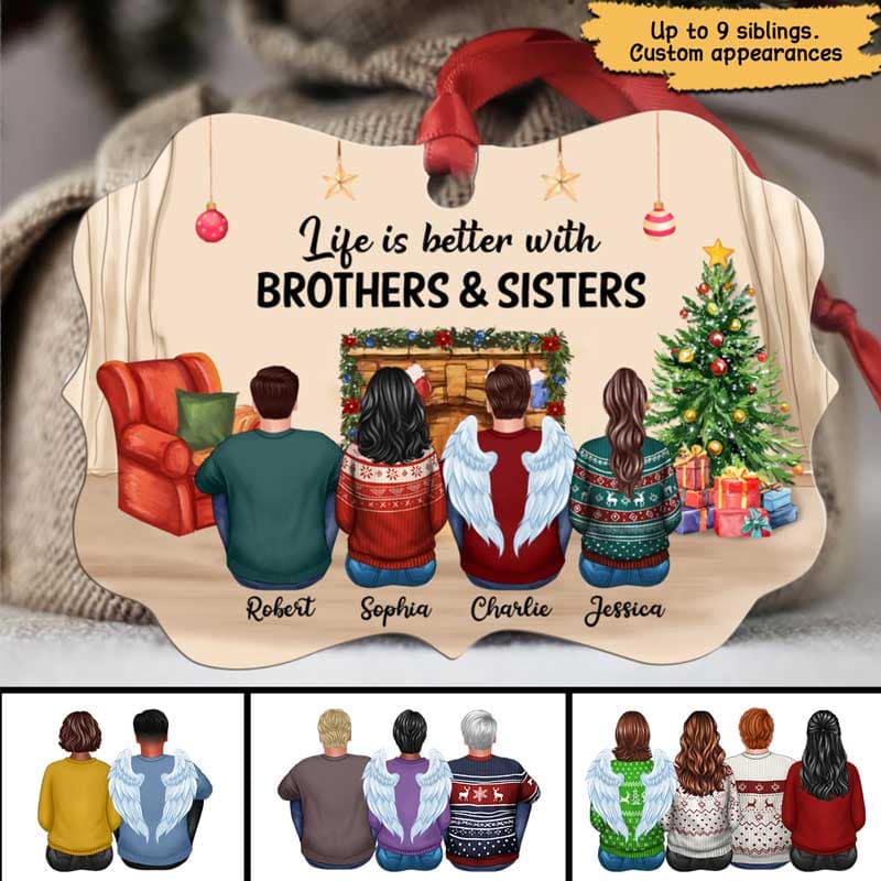 Life Better With Sisters Brothers Siblings Family Personalized Christmas Ornament