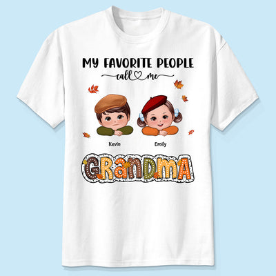 My Favorite People Call Me Grandma Fall Season Personalized Shirt, Fall Season Gift for Grandma