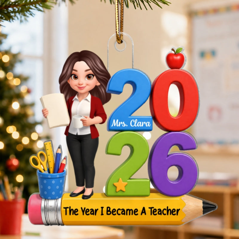 The Year I Became A Teacher 2D Flat - Personalized Acrylic Ornament - Christmas Keepsake Gift For Teacher