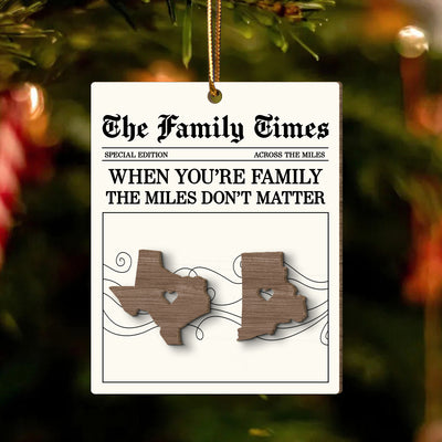 The Family Times Long Distance - Personalized Wooden Ornament - Togetherness Heartfelt Christmas Gift for Family