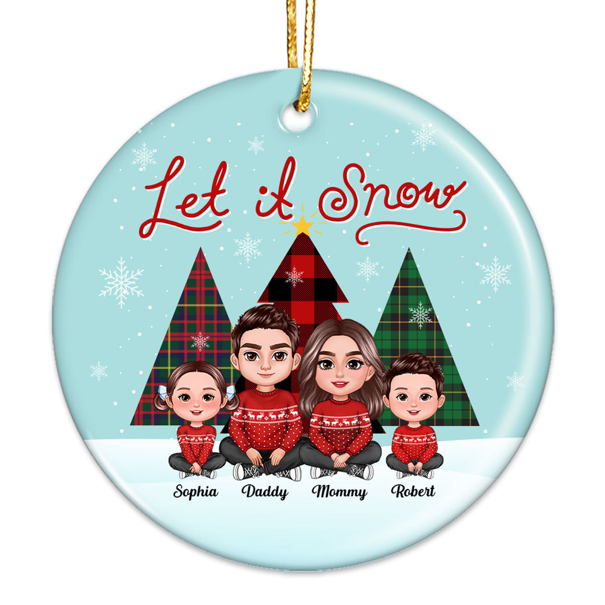Let It Snow Family Sitting By Christmas Trees Personalized Ceramic Ornament