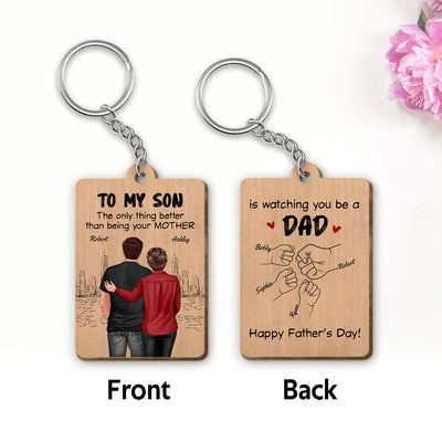 From Mom To Son Watching You Be A Dad Personalized Wooden Keychain, Gift For Son