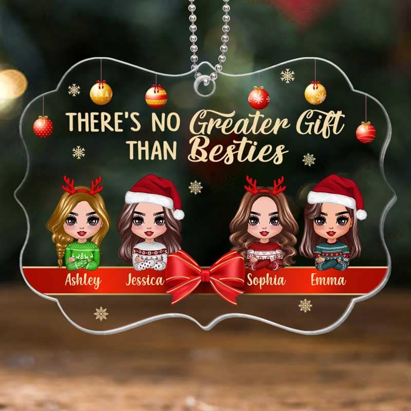 No Greater Gift Than Best Friends Sisters Personalized Acrylic Ornament