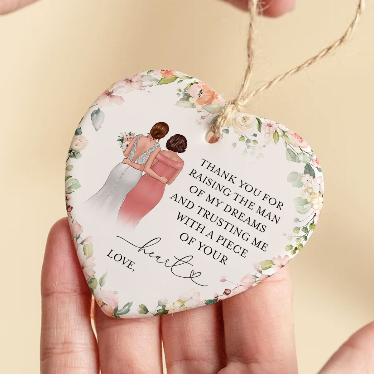 Thank You For Raising The Man Of My Dreams Personalized Heart Ceramic Ornament, Unique Wedding Gift, Christmas Gift, Sentimental Gift For Mother In Law