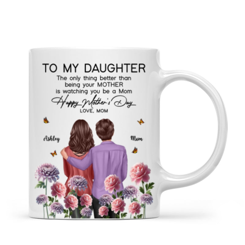 To My Daughter From Mom Happy Mother's Day Birth Flower Personalized Mug, Gift For Daughter
