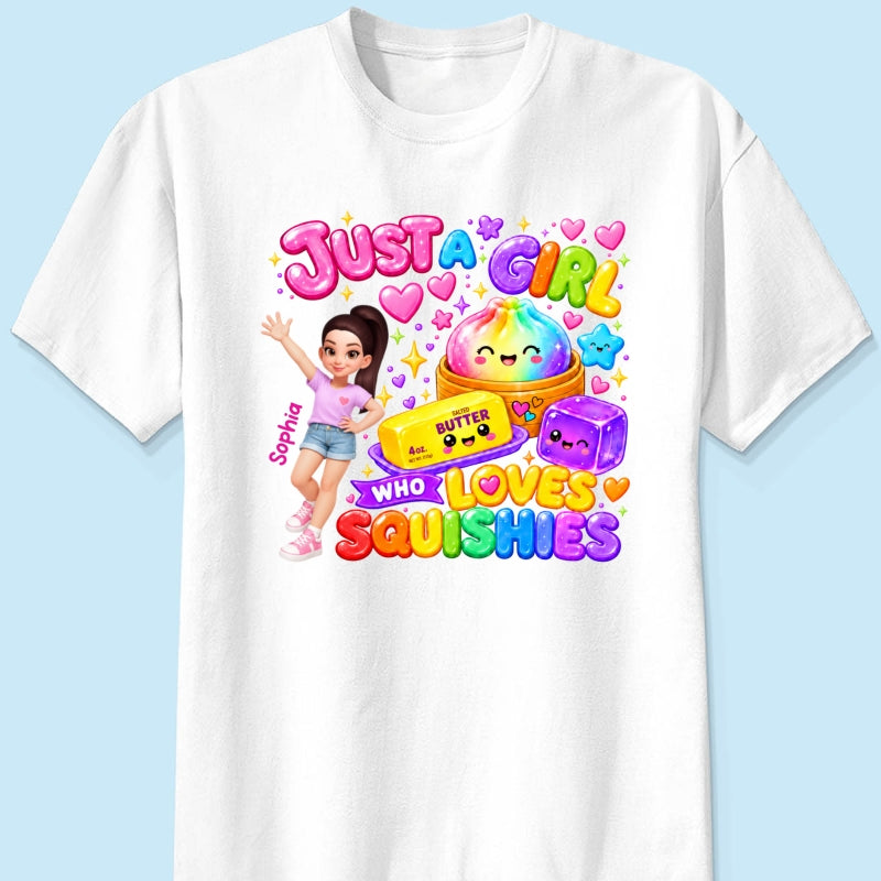 Just A Girl Who Loves Squishies - Personalized Shirt - Christmas Gift For Girl, Granddaughter, Daughter
