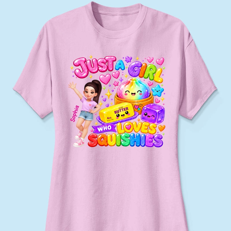 Just A Girl Who Loves Squishies - Personalized Shirt - Christmas Gift For Girl, Granddaughter, Daughter